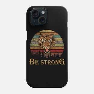 Be strong always Phone Case