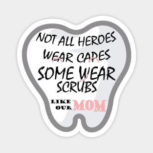 Dentist mom gift for mothers day Magnet