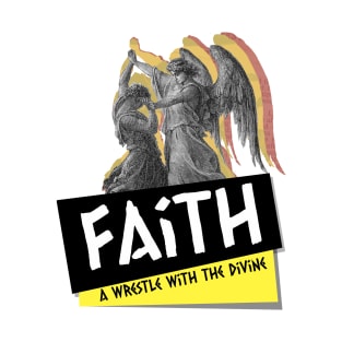 Faith and wrestling T-Shirt