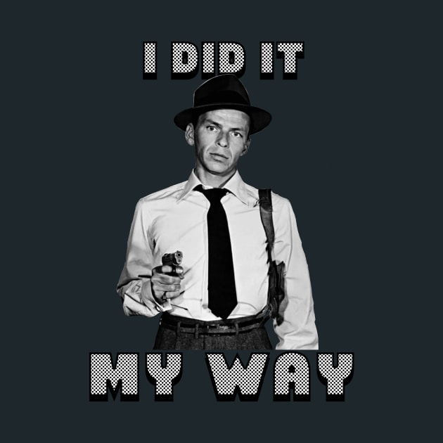 Sinatra did it his way by Malarkey