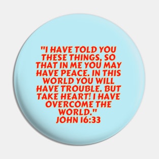 Bible Verse John 16:33 Pin