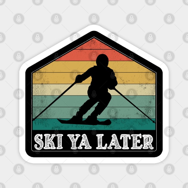 Ski Ya Later Vintage Magnet by FamiLane