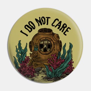 I do Not Care Pin