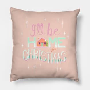 I’ll be home for Christmas Pillow