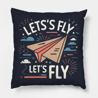 Let's Fly Pillow