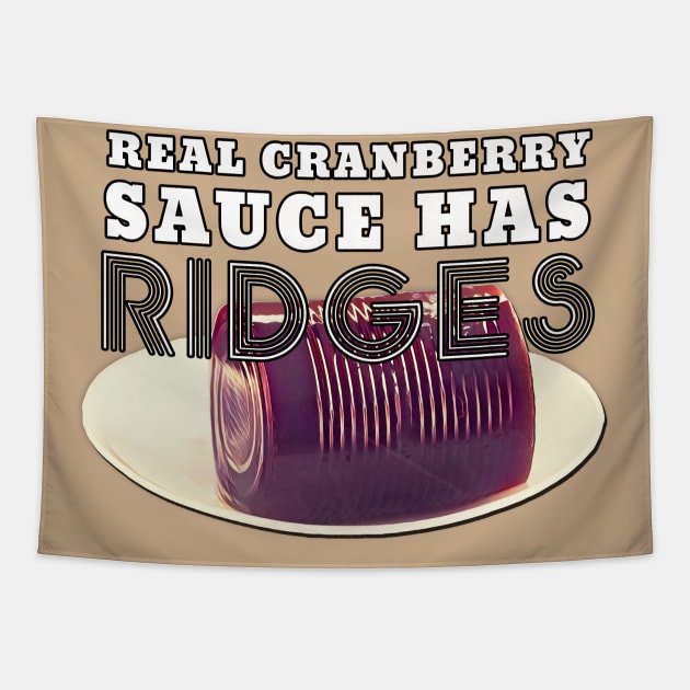 Thanksgiving Cranberry Sauce Ridges Tapestry by karutees