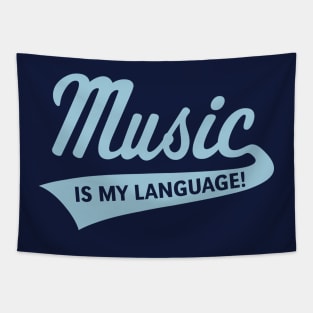 Music Is My Language! (Music / Musician / Skyblue) Tapestry