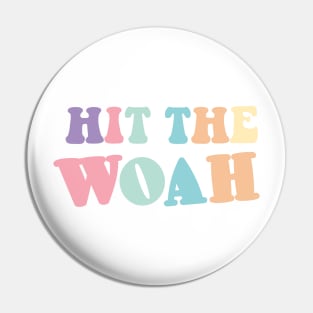 Hit The Woah Trendy Meme Viral Dance Themed Sticker Pastel Colors Mint Pink Green Pin