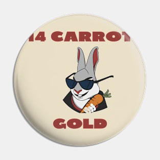 14 carrot gold (1) Pin