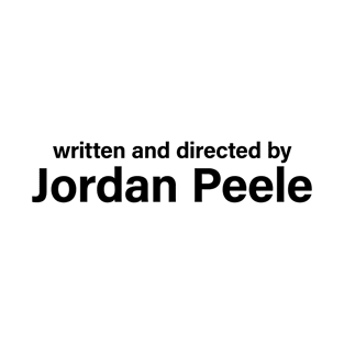 Written and Directed by Jordan Peele T-Shirt