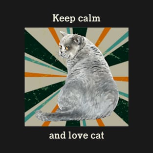 Cat t shirt - Keep calm and love cat T-Shirt