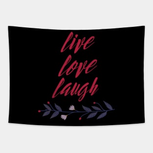 live love laugh Tapestry