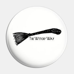 The Witchy Way Pin