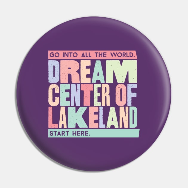 Dream Center of Lakeland Headline Rainbow Pin by DreamCenterLKLD