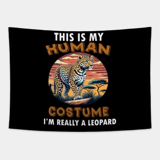 This Is My Human Costume I'm Really A Leopard Tapestry