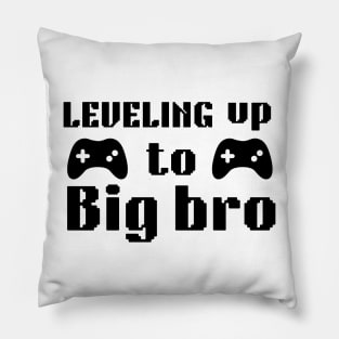 leveling  up to  big bro Pillow