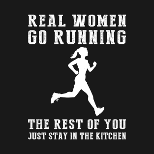 Run with Laughter, Cook with Joy! Real Women Go Running Tee - Embrace Fitness & Fun in this Hilarious T-Shirt Hoodie! T-Shirt