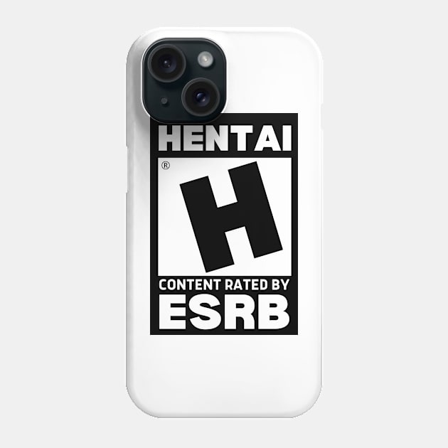 HENTAI Content Rating - Rated H Phone Case by cocorf