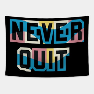 Never Quit Tapestry