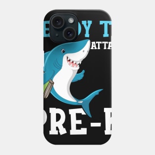 Kids Shark Ready To Attack pre k First Day of School Phone Case