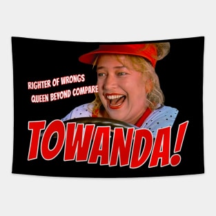 TOWANDA! Righter of Wrongs, Queen Beyond Compare! Tapestry