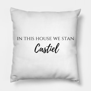 this house we stan Castiel supernatural Pillow