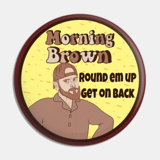 Morning Brown Aunty Donna  Broden Pin