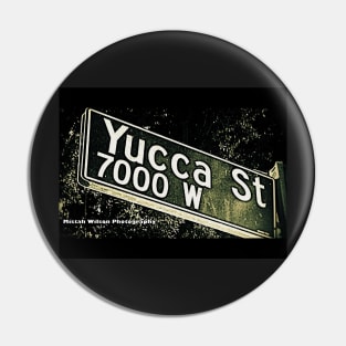 Yucca Street2, Hollywood, California by Mistah Wilson Pin