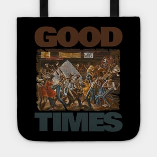 GOOD TIMES DANCE BLACK LIVES MATTHERS Tote