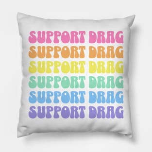 Support Drag Shows LGBTQ Pride Retro Rainbow T-Shirt Back Print Pillow