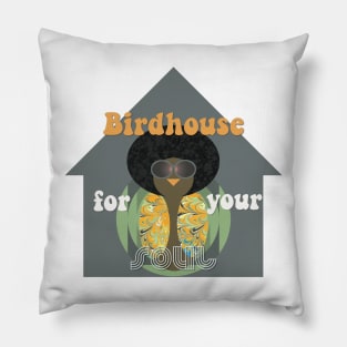 Birdhouse Soul Pillow