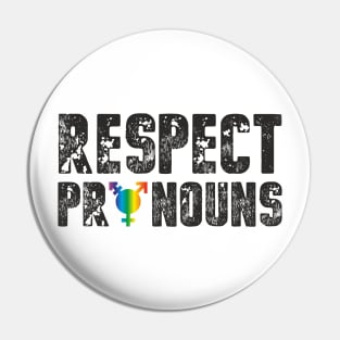 Respect Pronouns Pin