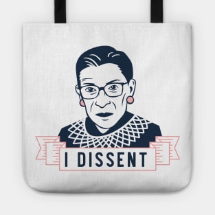 Ruth Bader Ginsburg "I Dissent" Tote