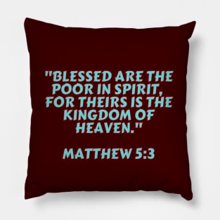 Bible Verse Matthew 5:3 Pillow