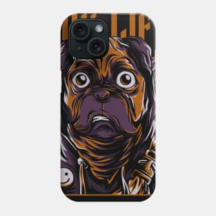 Pug Life Phone Case