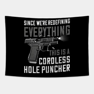 This Is a Cordless Hole Puncher Tapestry