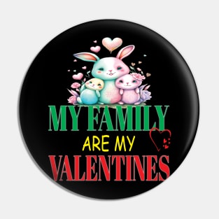 Cute Lovely My Family Are My Valentines Day Hearts Bunnies Pin