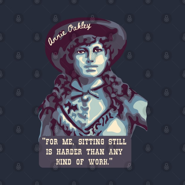 Annie Oakley Portrait and Quote by Slightly Unhinged