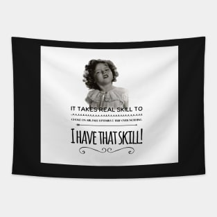 Clumsy Uncoordinated Quote Shirley Temple Tapestry