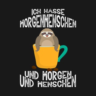 Lustiger Kaffee Spruch Faultier Morgenmuffel T-Shirt