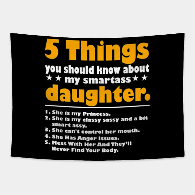 5 Things You Should Know About My Smartass Daughter Tapestry by David Brown