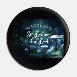 Sir Rodney Mushrooms Pin