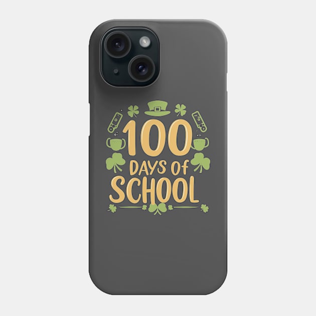 100 days of school gamers st patricks day's Phone Case by YuriArt