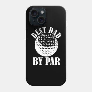 Funny Mens Golfing T Shirts Best Dad by Par Graphic Golf tees for Dads Phone Case