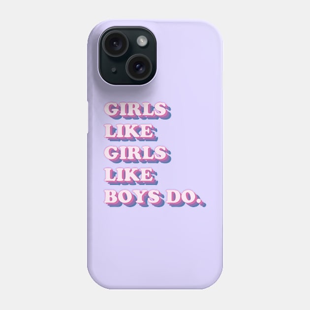 Girls like girls like boys do (bisexual flag) Phone Case by Flor Volcanica