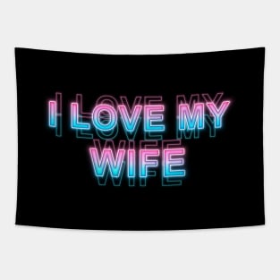 I love my wife Tapestry