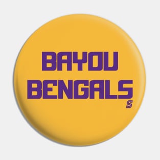 Bayou Bengals Pin