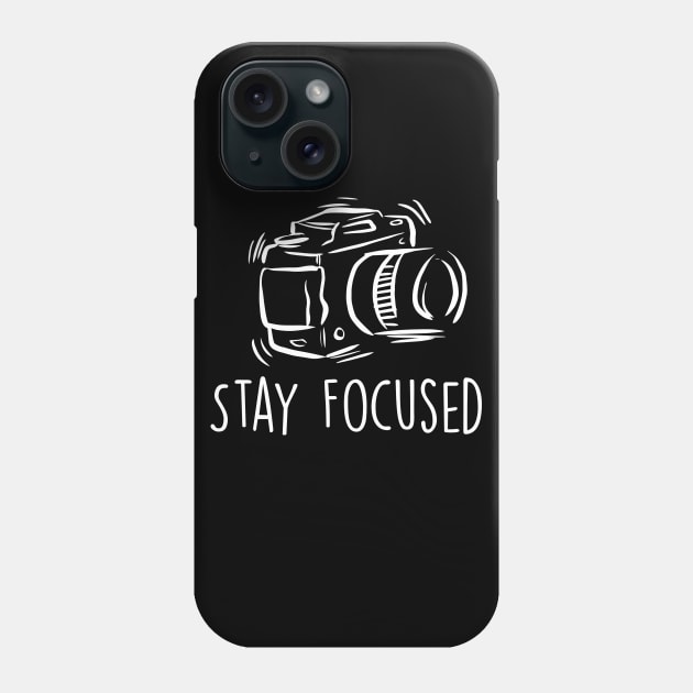 Stay Focused Phone Case by Cooldruck