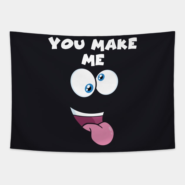 Crazy You Make Me Crazy Tapestry by DARSHIRTS