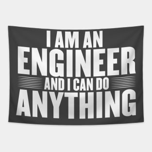 I am an engineer and i can do anything Tapestry